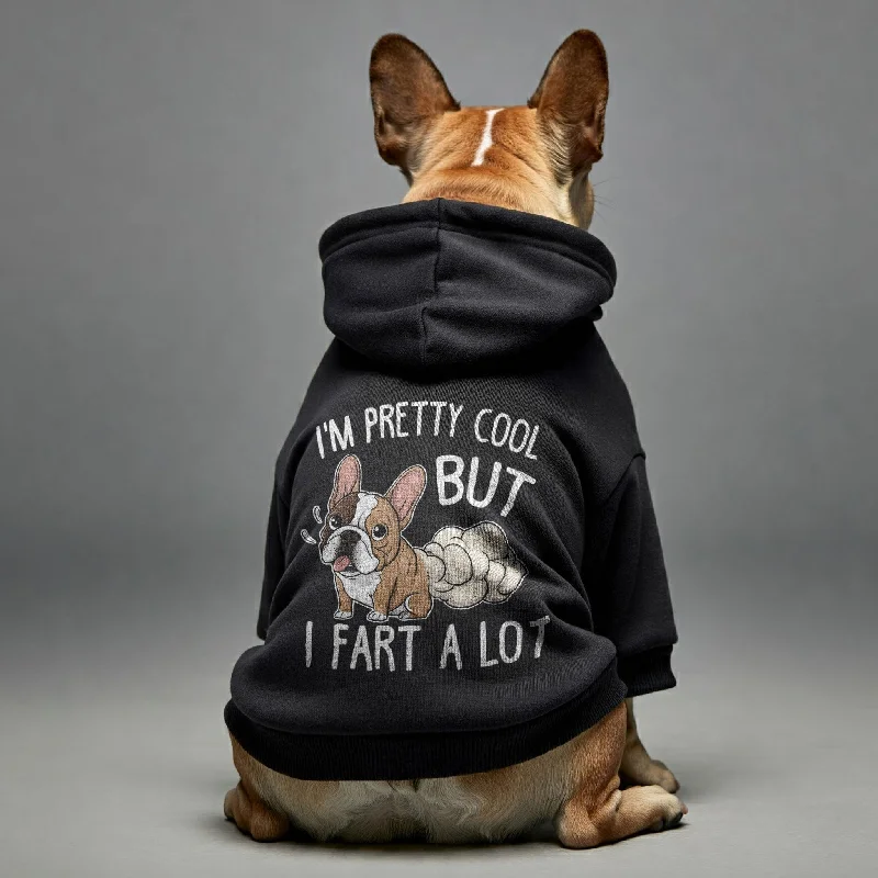 IM PRETTY COOL BUT I FART A LOT - Personalized French Bulldog Hoodies with Funny Quotes – Stylish, Cozy, and Premium 100% Cotton IM PRETTY COOL BUT I FART A LOT - Personalized French Bulldog Hoodies with Funny Quotes – Stylish, Cozy, and Premium 100% Cotton