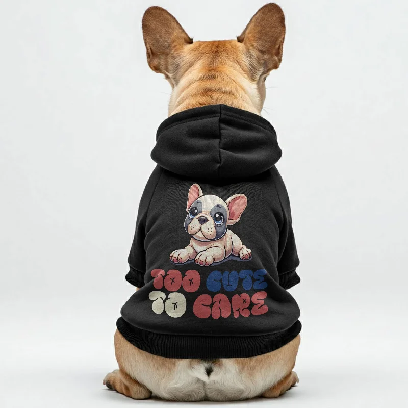 Too cute to care - Personalized French Bulldog Hoodies with Funny Quotes – Stylish, Cozy, and Premium 100% Cotton Too cute to care - Personalized French Bulldog Hoodies with Funny Quotes – Stylish, Cozy, and Premium 100% Cotton