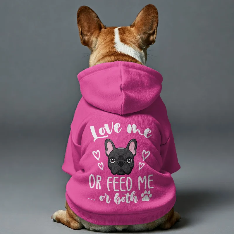 Love me or feed me... or both - Personalized French Bulldog Hoodies with Funny Quotes – Stylish, Cozy, and Premium 100% Cotton Love me or feed me... or both - Personalized French Bulldog Hoodies with Funny Quotes – Stylish, Cozy, and Premium 100% Cotton