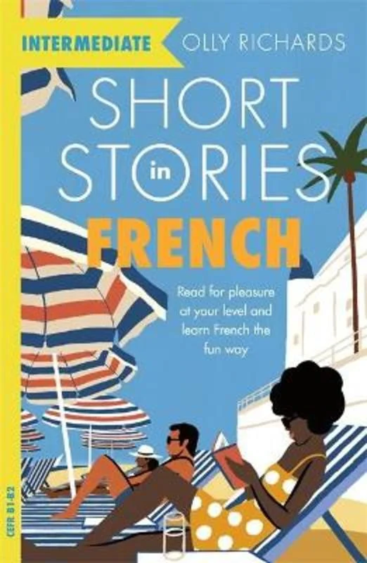---Short Stories in French for Intermediate Learners
