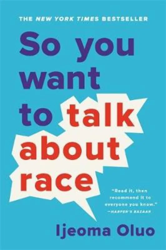 ---So You Want to Talk About Race