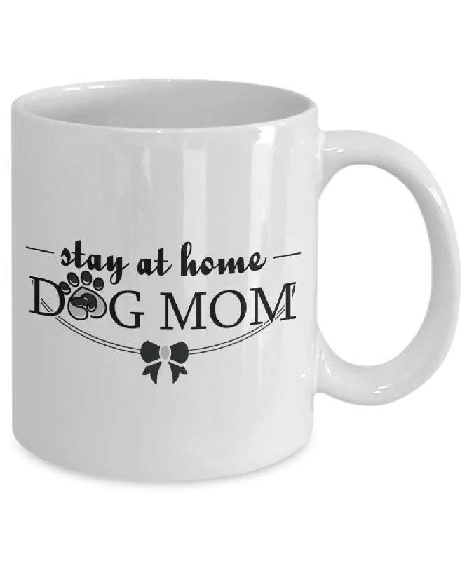 Stay At Home Dog Mom | Dog Mom Coffee Mug | Dog Mommy Mug | Dog Mama Mug | Dog Owner Mug | Dog Humor Mug |Dog Themed Mug |Mug For Dog Lovers Stay At Home Dog Mom | Dog Mom Coffee Mug | Dog Mommy Mug | Dog Mama Mug | Dog Owner Mug | Dog Humor Mug |Dog Themed Mug |Mug For Dog Lovers