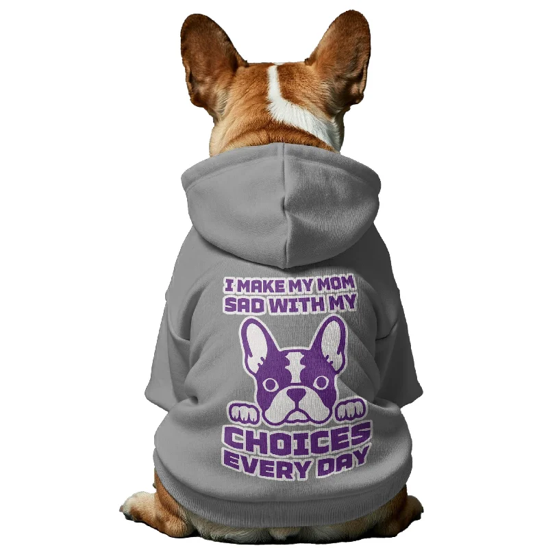 Choices - Personalized French Bulldog Hoodies with Funny Quotes – Stylish, Cozy, and Premium 100% Cotton Choices - Personalized French Bulldog Hoodies with Funny Quotes – Stylish, Cozy, and Premium 100% Cotton